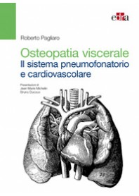 OSTEOPATIA VISCERALE: PNEUMOFONATORIO/CARDIOPOLMON