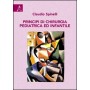 PRINCIPI DI CHIRURGIA PEDIATRICA ED INFANTILE di SPINELLI CLAUDIO