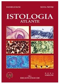 ISTOLOGIA. ATLANTE di BANI DANIELE NISTRI SILVIA