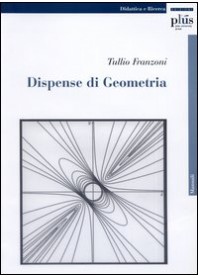 DISPENSE DI GEOMETRIA di FRANZONI TULLIO