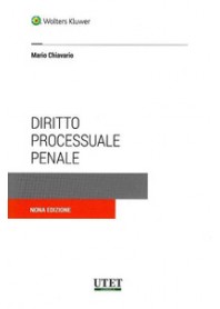 DIRITTO PROCESSUALE PENALE di CHIAVARIO MARIO