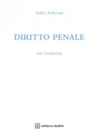 DIRITTO PENALE di PADOVANI TULLIO