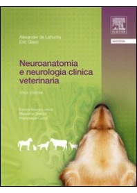 NEUROANATOMIA E NEUROLOGIA CLINICA VETERINARIA di DE LAHUNTA ALEXANDER GLASS ERI