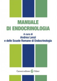 MANUALE DI ENDOCRINOLOGIA di LENZI A. (CUR.)