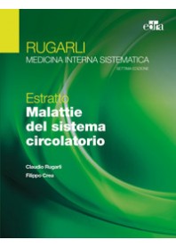 RUGARLI. MEDICINA INTERNA SISTEMATICA. ESTRATTO: MALATTIE DEL SISTEMA CIRCOLATORIO di RUGARLI CLAUDIO CREA FILIPPO