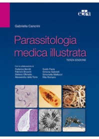 PARASSITOLOGIA MEDICA ILLUSTRATA di CANCRINI GABRIELLA