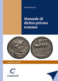 MANUALE DI DIRITTO PRIVATO ROMANO di PETRUCCI