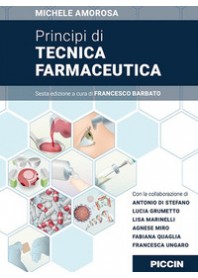 PRINCIPI DI TECNICA FARMACEUTICA di AMOROSA MICHELE