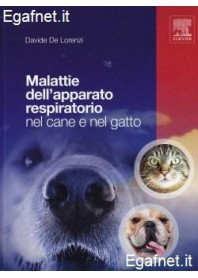  Malattie Dell'Apparato Respiratorio Nel Cane Nel Gatto di Davide De Lorenzi