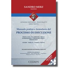 Manuale Pratico E Formulario Del Processo Di Esecuzione + CD-ROM di Merz