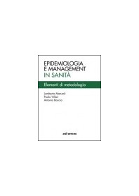 Epidemiologia e Management in Sanità di Manzoli, Villari, Boccia
