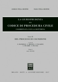 La Giurisprudenza sul Codice di Procedura Civile Libro II tomo I di Stella Richter