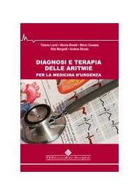 Diagnosi E Terapia Delle Aritmie Per La Medicina D'Urgenza di Lenzi, Binetti, Cavazza, Margotti, Strada