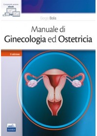 Manuale di Ginecologia e Ostetricia di Bolis
